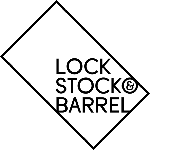 LOCK STOCK & BARREL